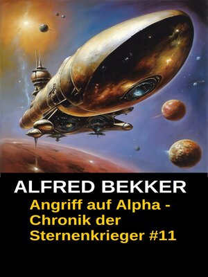 cover image of Chronik der Sternenkrieger 11--Angriff auf Alpha (Science Fiction Abenteuer)